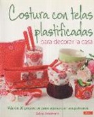 Edina Stratmann - Costura con telas plastificadas para decorar la casa