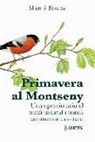 Martí Boada i Juncà - Primavera al Montseny : una aproximació al medi natural i humà