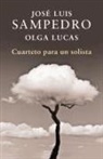 Olga Lucas, José Luis Sampedro - Cuarteto para un solista