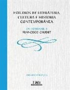 Estudios de literatura, cultura e historia contemporánea : en homenaje a Francisco Caudet