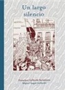 Francisco Gallardo, Miguel Gallardo - Un largo silencio