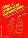Barbara Melling - Taller de creatividad y manualidades : actividades artísticas para 0-6 años