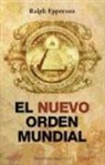 Ralph Epperson, J. C. Ruiz Franco - El nuevo orden mundial