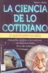 Robert L. Wolke - La ciencia de lo cotidiano