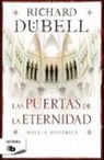 Richard Dübell - Las puertas de la eternidad