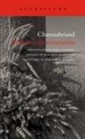 François-René - vicomte de Chateaubriand, François-René - vicomte de - Chateaubriand - Memorias de ultratumba