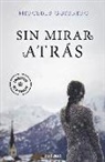 Mercedes Guerrero, Mercedes Guerrero González - Sin mirar atrás