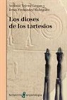 Jesús Fernández Rodríguez, Antonio Tejera Gaspar - Los dioses de los tartesios
