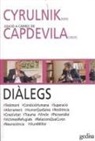 Carles Capdevila Plandiura, Boris Cyrulnik - Diàlegs : testimoni, condició humana, superació, aferrament--