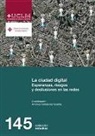 Antonio Fernández Vicente - La ciudad digital : esperanzas, riesgos y desilusiones en las redes