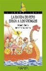 Fernando Claudín, Fuencisla del Amo - La banda de Pepo juega a los vikingos