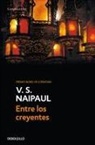 V. S. Naipaul - Entre los creyentes