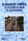 Los instrumentos económicos en la gestión del agua en la agricultura