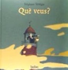 Stéphane Sénégas, Stéphane Sénégas - Què veus?