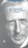 Edouard Le Roy, Pierre Teilhard De Chardin - Cartas a Édouard Le Roy (1921-1946) : la maduración de un pensamiento