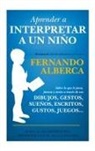 Fernando Alberca de Castro - Aprender a interpretar a un niño