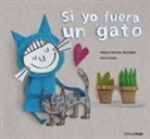 Anna Llenas, Paloma Sánchez Ibarzábal, Anna Llenas - Si yo fuera un gato