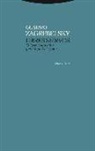 Gustavo Zagrebelsky - Libres siervos : el gran inquisidor y el enigma del poder