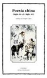 Poesía china: Siglo XI a.C.-siglo XX