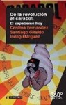 Cristina Fernández Rovira, Santiago Giraldo Luque, Irving Márquez Monroy - De la revolución al caracol : el zapatismo hoy