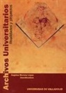 Ángeles Moreno López - Archivos universitarios : realidades y proyectos
