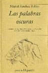Miguel Sánchez Robles - Las palabras oscuras