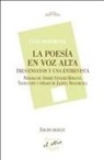Yves Bonnefoy - La poesía en voz alta : tres ensayos y una entrevista