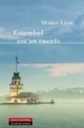 Mario Levi - Estambul era un cuento