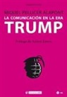 Miquel Pellicer Alapont - La comunicación en la era Trump