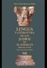 José Martínez Delgado, Ángel Sáenz-Badillos Pérez - Lengua y literatura de los judíos de al-Andalus, siglos X-XII