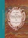 Encuentro Internacional sobre Poes&iacute;a del Siglo de Oro, Ignacio Garc&iacute;a Aguilar, Luis G&oacute;mez Canseco, Bego&ntilde;a L&oacute;pez Bueno, Pedro Ruiz P&eacute;rez - La "idea" de la poes&iacute;a sevillana en el Siglo de Oro : X Encuentro Internacional sobre Poes&iacute;a del Siglo de Oro : celebrado del 23 al 25 de noviembre de 2010, en Sevilla