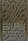 Santo Beda el Venerable - Historia eclesiástica del pueblo de los Anglos