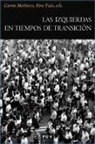 Carme Molinero I Ruiz, Pere Ysàs - Las izquierdas en tiempos de transición