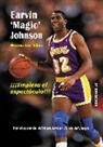 Máximo José Tobías Rubio - Earvin 'Magic' Johnson : empieza el espectáculo