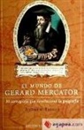 Andrew Taylor - El mundo de Gerard Mercator : la cartografía que revolucionó la geografía