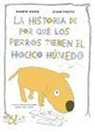 Kenneth Steven, Øyvind Torseter - La historia de por qué los perros tienen el hocico húmedo