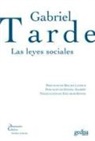Gabriel De Tarde - Las leyes sociales