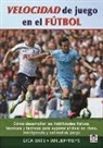 Dick Bate, Ian Jeffreys - Velocidad de juego en el fútbol