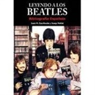 Joan Manuel Escrihuela Ruiz, Josep Molist Díaz - Leyendo a los Beatles : bibliografía española