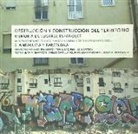 Carlos Castilla del Pino, Aurora Fernández Polanco, Joan Margarit, Josep Maria Montaner i Martorell - Destrucción y construcción del territorio : memoria de lugares españoles 2, Andalucía y Barcelona