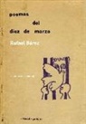 Xesús Alonso Montero, Rafael Bárez Vázquez, Manuel Rivas - Poemas del diez de marzo : escritos en la cárcel