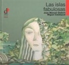 Miguel Calatayud Cerdán, Joan Manuel Gisbert, Miguel Calatayud - Las islas fabulosas