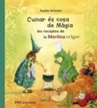 Daniela Drescher - Cuinar és cosa de màgia. Les receptes de la Merlina i l'Igor