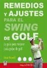 Steve Newell - Remedios y ajustes para el swing de golf