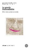 Dámaso López García - La gracia irremediable : Álvaro Pombo : poéticas de un estilo