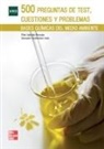 Mar&iacute;a Pilar . . . [et al. Cabildo Miranda, Consuelo . . . [et al. Escol&aacute;stico Le&oacute;n - 500 Preguntas de test, cuestiones y problemas : bases qu&iacute;micas del medio ambiente
