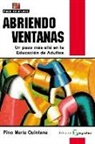 Pino María Quintana Rivero - Abriendo ventanas : un paso más allá en la educación de adultos