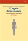 Antonio Castillo, Verónica Sierra Blas - Legado de Mnemosyne : las escrituras del yo a través del tiempo