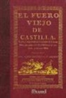 Ignacio Jordán de Asso y del Río, Miguel de Manuel y Rodríguez - El Fuero Viejo de Castilla