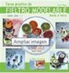 Katja Bayer - Curso práctico de fieltro modelable paso a paso